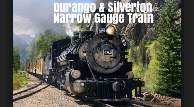 Top Travel Experiences: The Durango & Silverton Narrow Gauge Railroad In Colorado Passes Thru Spectacular Scenery