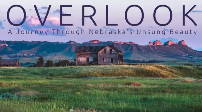 Top New Travel Videos: “Overlook – A Journey Through Nebraska’s Unsung Beauty” (Vimeo)
