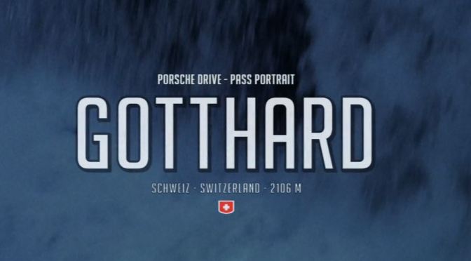 Top Driving Roads Videos: “Gotthard – The Mountain Is Calling” Directed By Stefan Bogner (2019)
