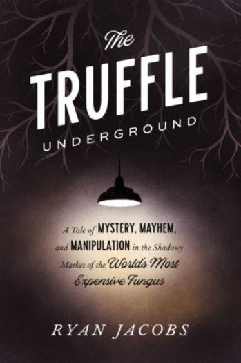The Truffle Underground by Ryan Jacobs cover