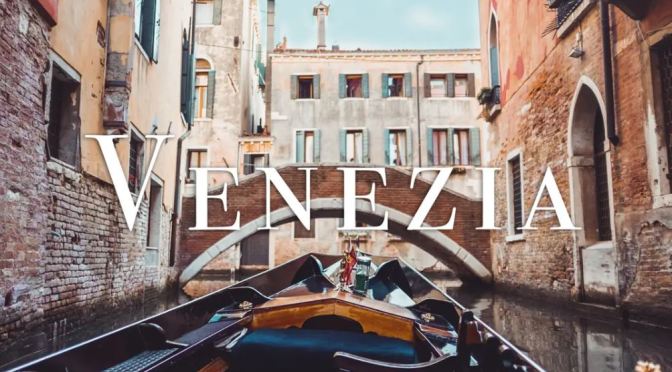 Top New Travel Videos: “Venezia” Directed By Manuel Viera (2019)