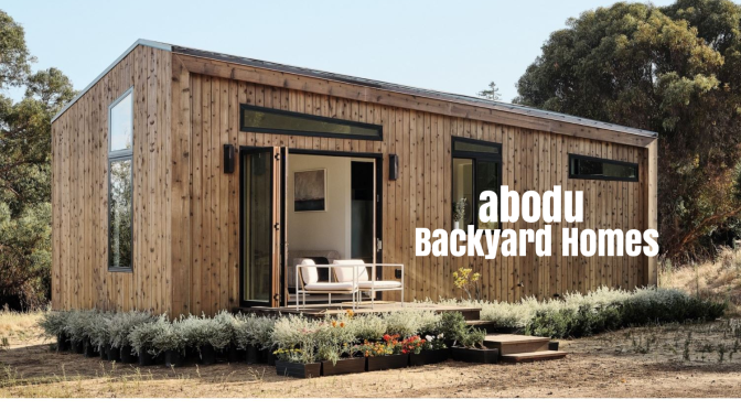 Future Of Housing: “Abodu” Backyard Homes Pre-Approved For Installation In San Jose, CA (In Two Weeks)