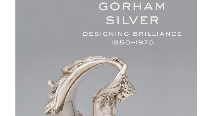 Top Museum Exhibitions: “Gorham Silver – Designing Brilliance 1850–1970” At The Rhode Island School Of Design