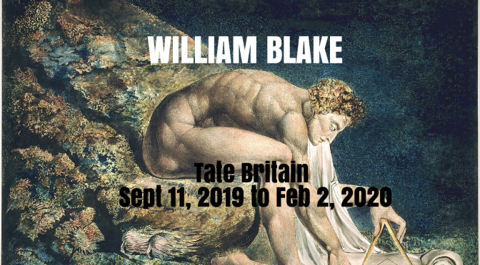 Top Exhibitions: William Blake At Tate Britain (Sept. 11, 2019 to Feb. 2, 2020)