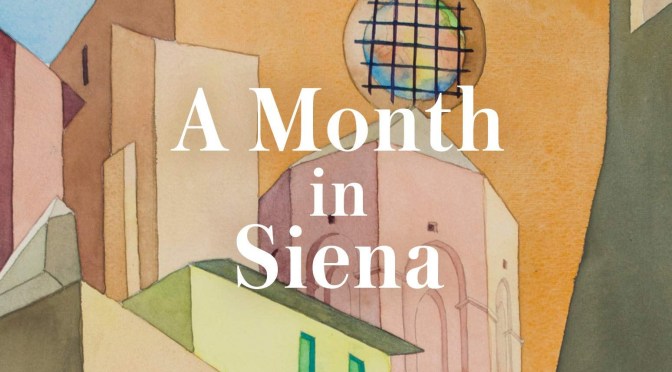 New Art History Books: “A Month In Siena” By HISHAM MATAR Is A “Triumph”