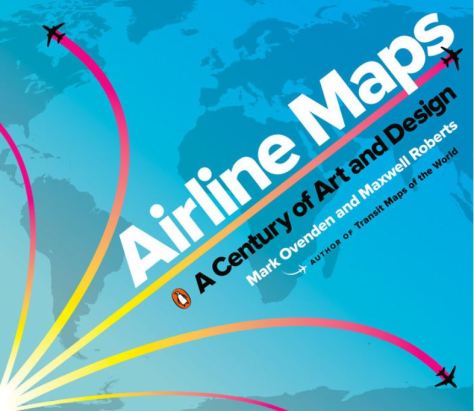 Airline Maps A Century of Art and Design Mark Ovenden Book Cover