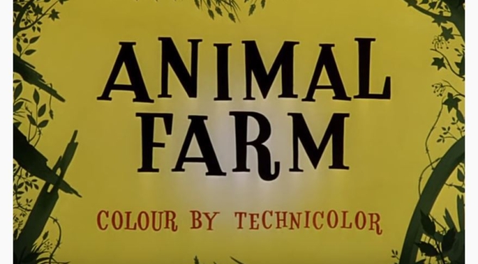 Animated Movie Nostalgia: “Animal Farm” (1954) Directed By John Halas & Joy Batchelor