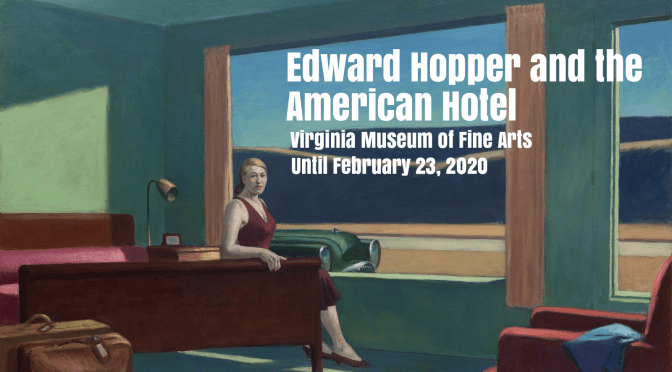 Top Exhibitions: “Edward Hopper And The American Hotel” At The Virginia Museum Of Fine Arts