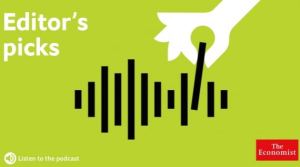 The Economist Editor's Picks Podcast