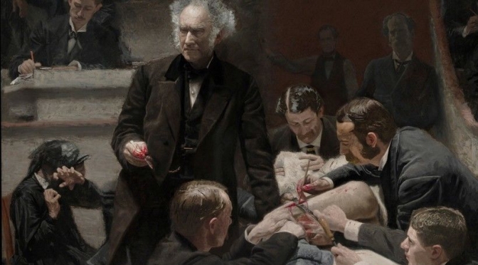 American Painters: “The Gross Clinic” (1875) By Thomas Eakins Was “Renaissance-Era” Artistry