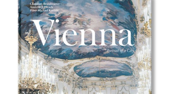 New Photography-History Books: “Vienna – Portrait Of A City” (Taschen)