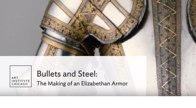 Art History: “Bullets And Steel” In Elizabethan Armor (Art Institute Of Chicago Video)