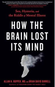 How The Brain Lost Its Mind Allan H. Ropper MD and Brian David Burrell