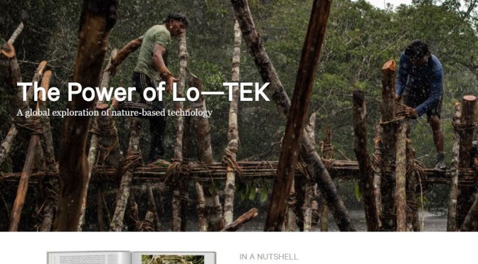 Architecture & Design Books: “Lo-TEK Design By Radical Indigenism” By Julia Watson (Taschen)