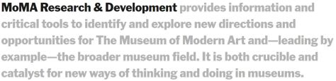 MoMA Research &amp; Development