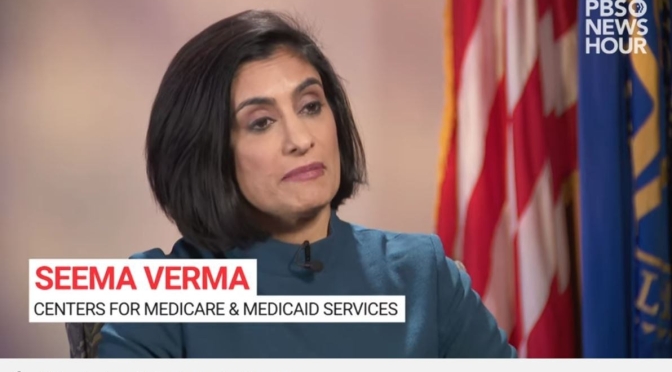 Healthcare Interviews: Centers For Medicare And Medicaid Services Director Seema Verma