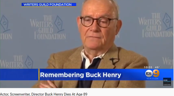 Tributes: 89-Year Old Actor & Screenwriter Buck Henry Has Died
