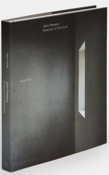 John Pawson Anatomy of Minimum PHAIDON Publishing 2019