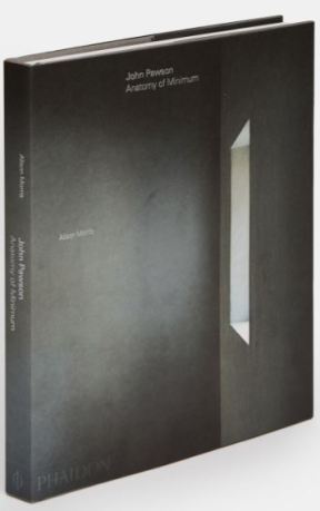 John Pawson Anatomy of Minimum PHAIDON Publishing 2019