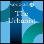 Monocle 24 The Urbanist podcast