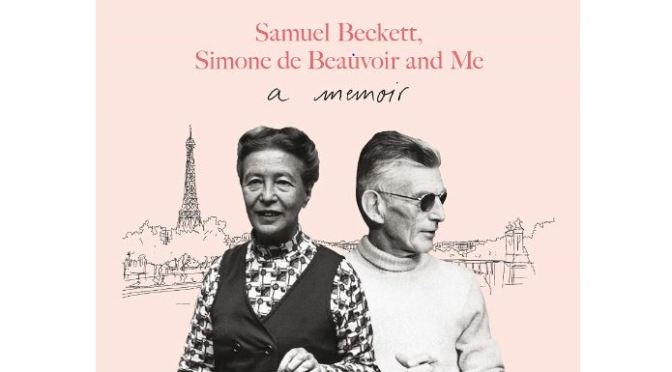 New Literary Books: “Parisian Lives – Samuel Beckett, Simone de Beauvoir And Me” (Bair)