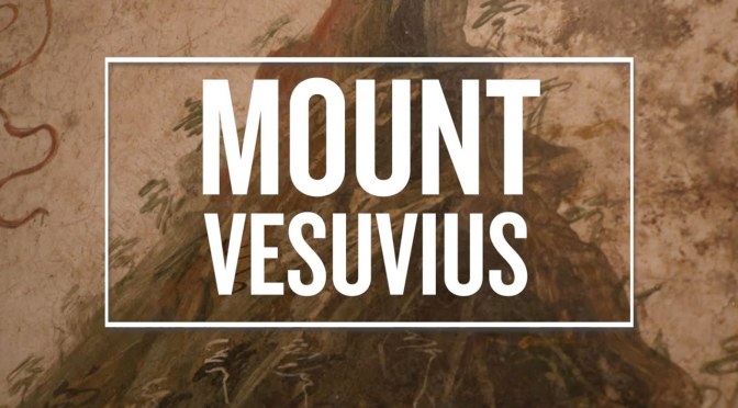 History Videos: “Mount Vesuvius” Eruption Impact On AD 79 Roman Empire (Ashmolean Museum)