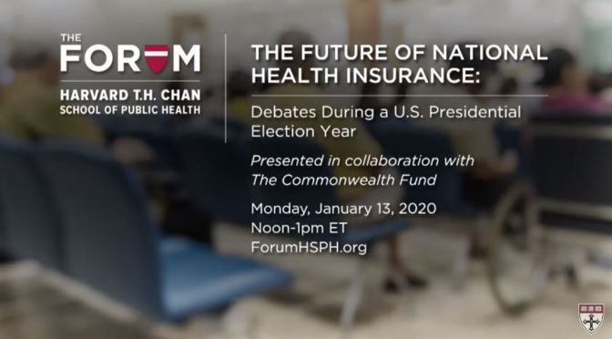 Debates: “The Future of National Health Insurance” (Harvard)