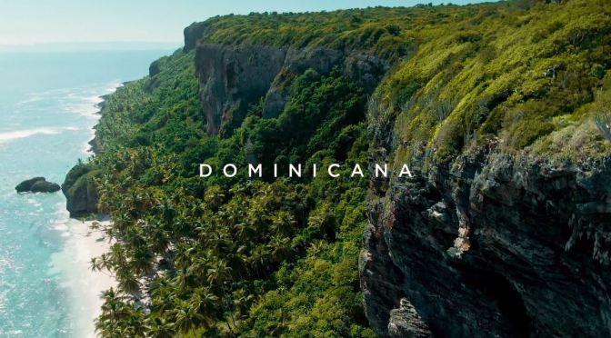 Top New Travel Videos: “República Dominicana – The Land beyond the blue”