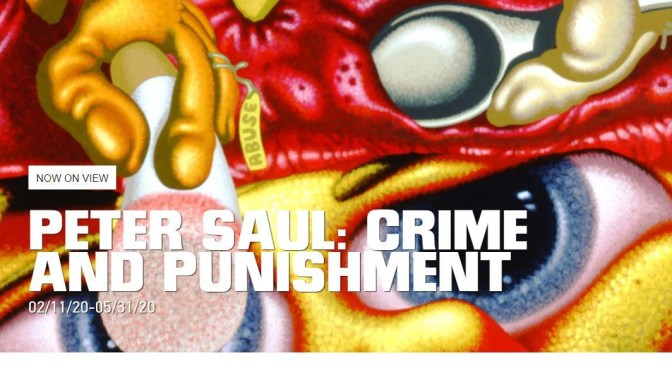 New Exhibits: “Peter Saul – Crime And Punishment” At The New Museum NYC