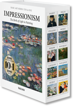 Ten In One Impressionism The Birth of Light in Painting Taschen March 2020