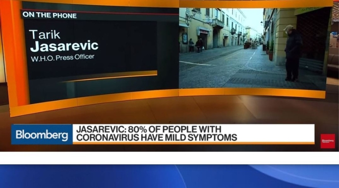 W.H.O. Update: 80% Of “Coronavirus/Covid-19” Patients – “Mild Symptoms”