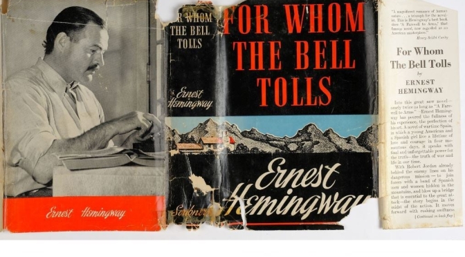 Literature: A Reading Of “For Whom The Bell Tolls” – Ernest Hemingway (1940)