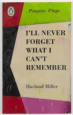 Harland-Miller-Ill-Never-Forget-What-I-Cant-Remember