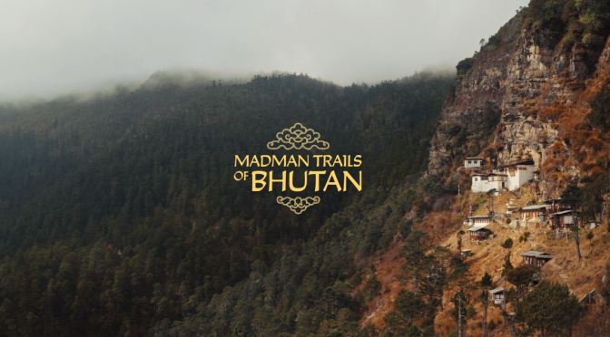 Travel & Sports: “Madman Trails Of Bhutan” – Short Film By Scott Secco (2020)