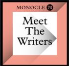 Monocle 24 Meet The Writers