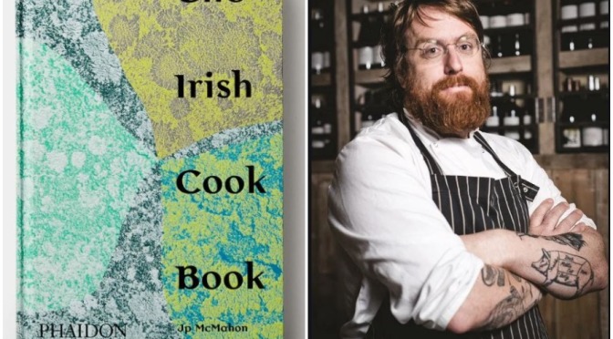 Interviews: Top Irish Chef JP McMahon On Ireland’s “Real Food” Culture