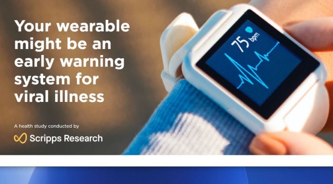 Health: Scripps Research “DETECT” Wearable APP Study – A Viral Illness Early Warning System