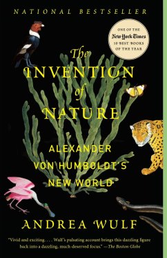 The Invention of Nature Alexander von Humborldt's New World Andrea Wulf