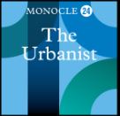 The Urbanist Monocle 24 podcast