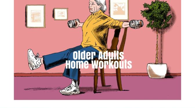 Exercise: “Shelter In Place” Home Circuit Workouts For Older Adults (WSJ)