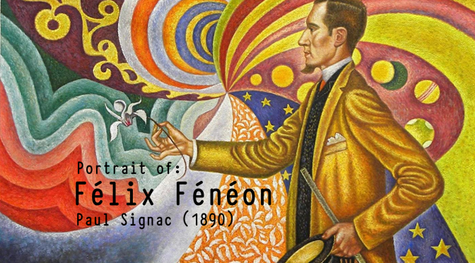 Art History: “Félix Fénéon: The Anarchist And The Avant-Garde” (MoMA)