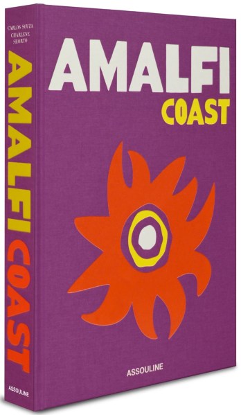 Amalfi Coast by Carlos Souza and Charlene Shorto Assouline April 2020