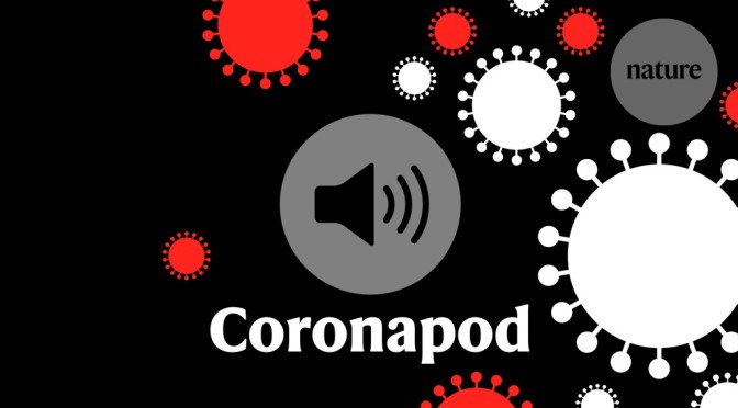 Coronavirus: “Confusing Hydroxychloroquine Studies” (Nature Podcast)