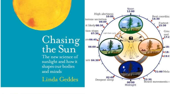 Health: “Chasing The Sun – How Light And Dark Shape Our Bodies And Minds”