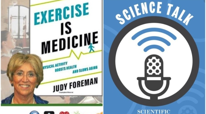 Podcast Interviews: “Exercise Is Medicine” Author Judy Foreman