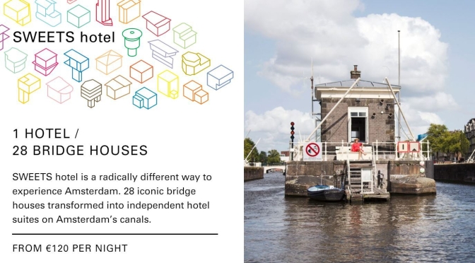 Travel: The “Sweets Hotel” –  28 Bridge House Suites On Canals In Amsterdam