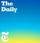 The Daily - New York Times podcast