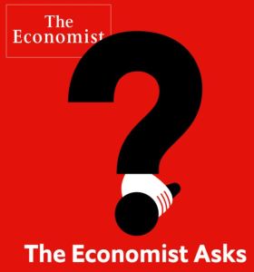 The Economist Asks Podcast