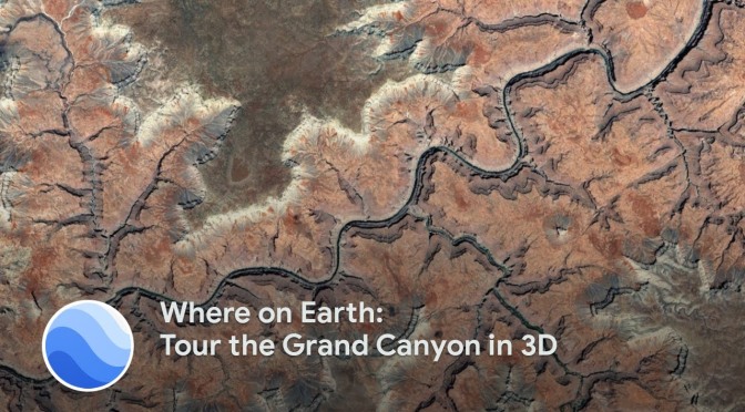 Vitual Travel: “Tour The Grand Canyon In 3D” (Google Earth Video)