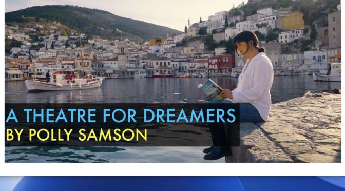 Travel & Culture: Greek Island Of Hydra In 1960’s – “A Theatre For Dreamers” By Novelist Polly Samson